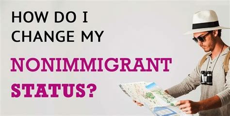 Change My Nonimmigrant Status .